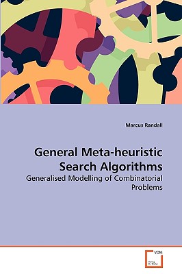 General Meta-heuristic Search Algorithms - Randall, Marcus