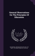 General Observations On The Principles Of Education