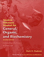 General, Organic, and Biochemistry: Student Solutions Manual