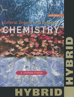 General, Organic, and Biological Chemistry, Hybrid - Stoker, H Stephen