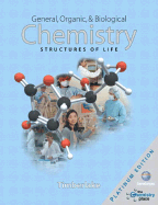 General, Organic, and Biological Chemistry: Structures of Life, Platinum Edition
