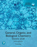General, Organic, and Biological Chemistry: Structures of Life plus Pearson Modified MasteringChemistry with Pearson eText, Global Edition