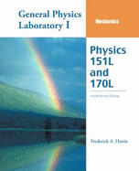 General Physics Laboratory I: Mechanics: Physics 151l and 170l - Harris, Frederick A, and Hawaii Foundation, University Of
