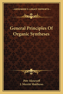 General Principles of Organic Syntheses