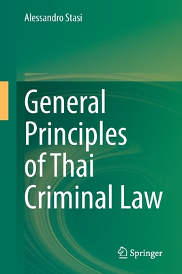 General Principles of Thai Criminal Law - Stasi, Alessandro