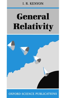General Relativity - Kenyon, I R