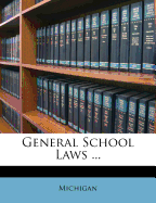 General School Laws ...