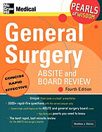 General Surgery Absite and Board Review: Pearls of Wisdom, Fourth Edition: Pearls of Wisdom