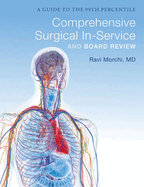 General Surgery Board Review: A Guide to the 99th Percentile