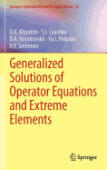 Generalized Solutions of Operator Equations and Extreme Elements