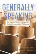 Generally Speaking: The Impact of General Education on Student Learning in the 21st Century