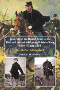Generals of the Danish Army in the First and Second Schleswig-Holstein Wars, 1848-50 and 1864: Rye, Du Plat, Schleppegrell