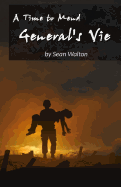 General's Vie: A Time to Mend