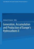 Generation, Accumulation and Production of Europe's Hydrocarbons II