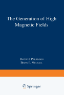 Generation of High Magnetic Fields