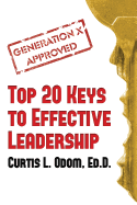 Generation X Approved - Top 20 Keys to Effective Leadership