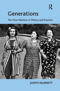 Generations: The Time Machine in Theory and Practice