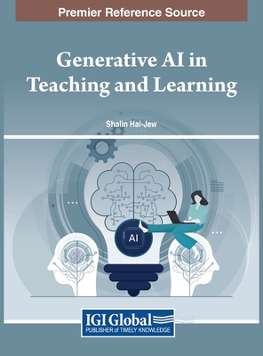 Generative AI in Teaching and Learning - Hai-Jew, Shalin (Editor)
