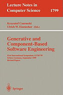 Generative and Component-Based Software Engineering: First International Symposium, Gcse'99, Erfurt, Germany, September 28-30, 1999. Revised Papers