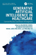 Generative Artificial Intelligence in Healthcare: Current Practices and Future Development