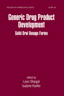 Generic Drug Product Development: Solid Oral Dosage Forms