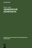 Generische Komposita: Funktionelle Untersuchungen Zum Franzsischen Und Spanischen