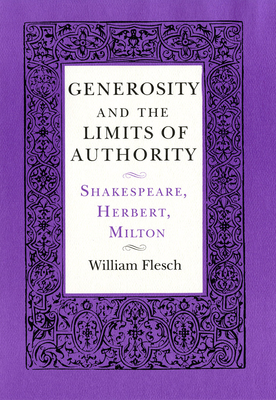 Generosity and the Limits of Authority - Flesch, William