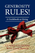 Generosity Rules!: A Guidebook to Giving - Gaudiani, Claire