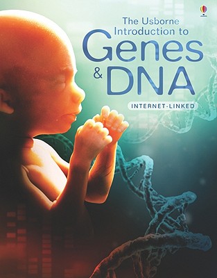 Genes and DNA - Internet Linked - Meredith, Susan, and Claybourne, Anna