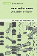 Genes and Insurance: Ethical, Legal and Economic Issues - Radetzki, Marcus, and Radetzki, Marian, and Juth, Niklas