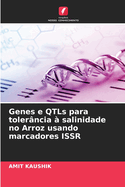 Genes e QTLs para toler?ncia ? salinidade no Arroz usando marcadores ISSR