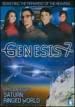 Genesis 7: Episode Eight - Saturn: Ringed World