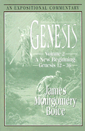 Genesis: A New Beginning (Genesis 12-"36)
