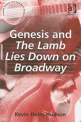 Genesis and The Lamb Lies Down on Broadway - Holm-Hudson, Kevin