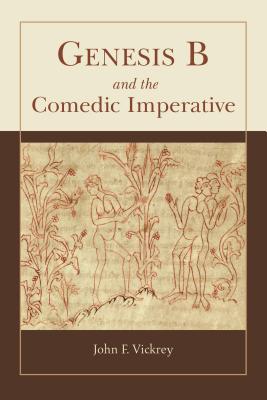 Genesis B and the Comedic Imperative - Vickrey, John F