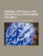 Genesis, Critically and Exegetically Expounded; Volume 2