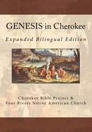 GENESIS in Cherokee: Expanded Bilingual Edition