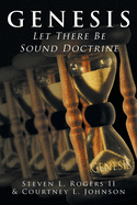 Genesis: Let There Be Sound Doctrine