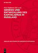 Genesis Und Entwicklung Des Kapitalismus in Russland: Studien Und Beitrge