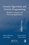 Genetic Algorithms and Genetic Programming: Modern Concepts and Practical Applications