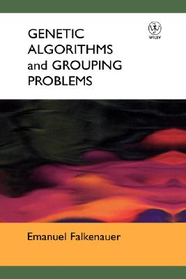 Genetic Algorithms and Grouping Problems - Falkenauer, Emanuel