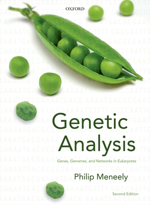 Genetic Analysis: Genes, Genomes, and Networks in Eukaryotes - Meneely, Philip