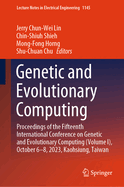 Genetic and Evolutionary Computing: Proceedings of the Fifteenth International Conference on Genetic and Evolutionary Computing (Volume I), October 6-8, 2023, Kaohsiung, Taiwan
