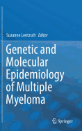 Genetic and Molecular Epidemiology of Multiple Myeloma