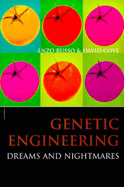 Genetic Engineering: Dreams and Nightmares - Russo, Enzo, and Cove, David