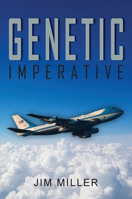 Genetic Imperative - Miller, Jim