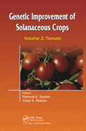 Genetic Improvement of Solanaceous Crops Volume 2: Tomato