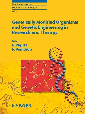 Genetically Modified Organisms and Genetic Engineering in Research and Therapy - Piguet, P. (Series edited by), and Poindron, P. (Series edited by)
