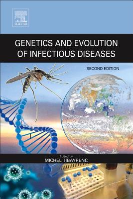 Genetics and Evolution of Infectious Diseases - Tibayrenc, Michel (Editor)