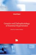 Genetics and Pathophysiology of Essential Hypertension